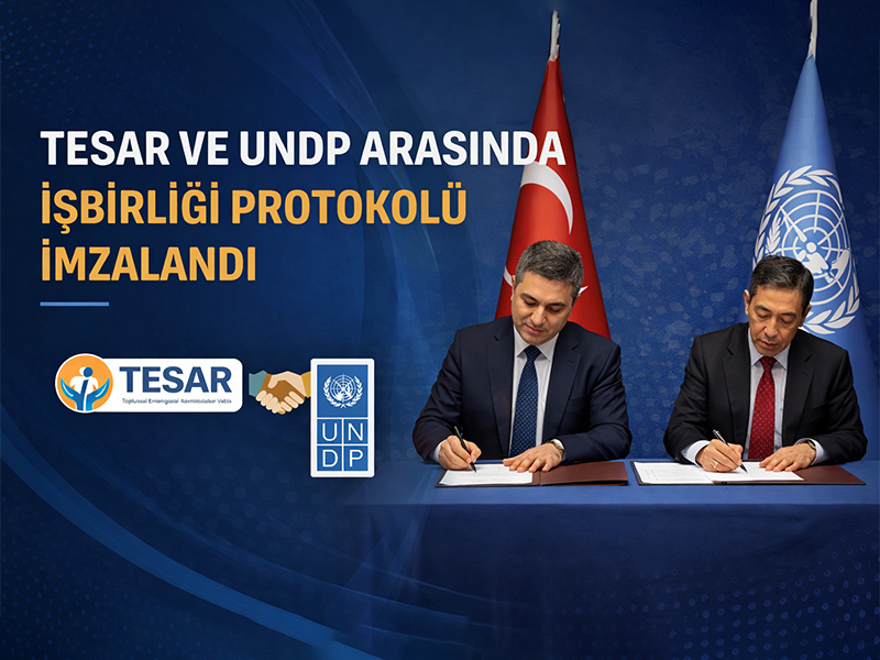 TESAR ve UNDP Arasında İşbirliği Protokolü İmzalandı